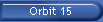 Orbit 15