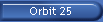 Orbit 25